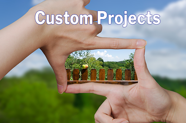 Custom Projects