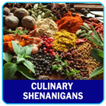 Culinary Shenanigans