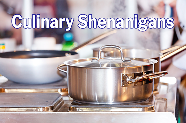 Culinary Shenanigans